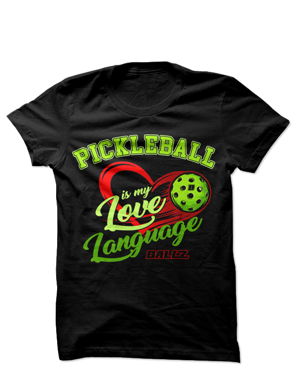 Pickleball is My Love Language (Black)